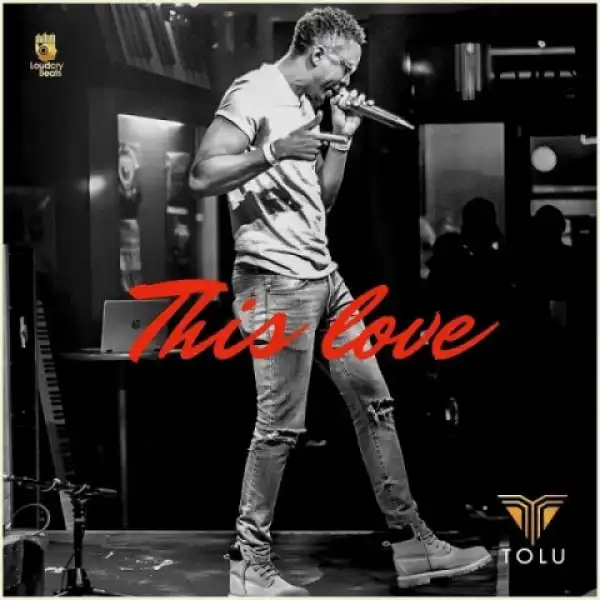 Tolu - This Love (prod. Loudcrybeats)